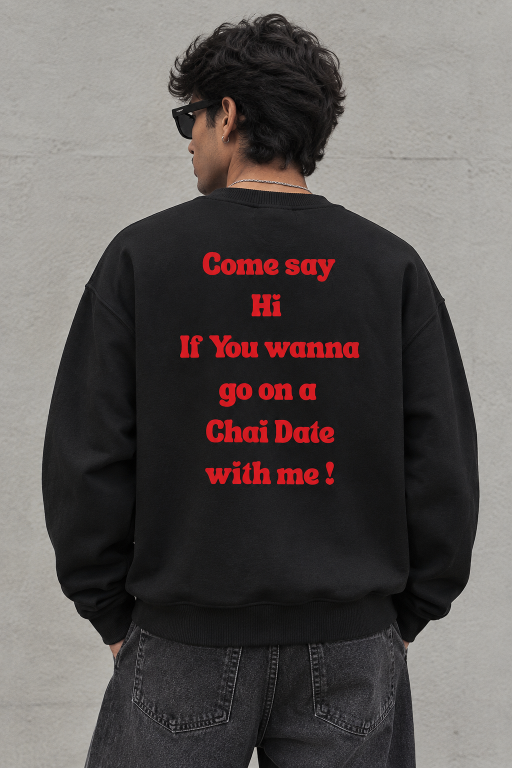 Chai Date Unisex Sweatshirt