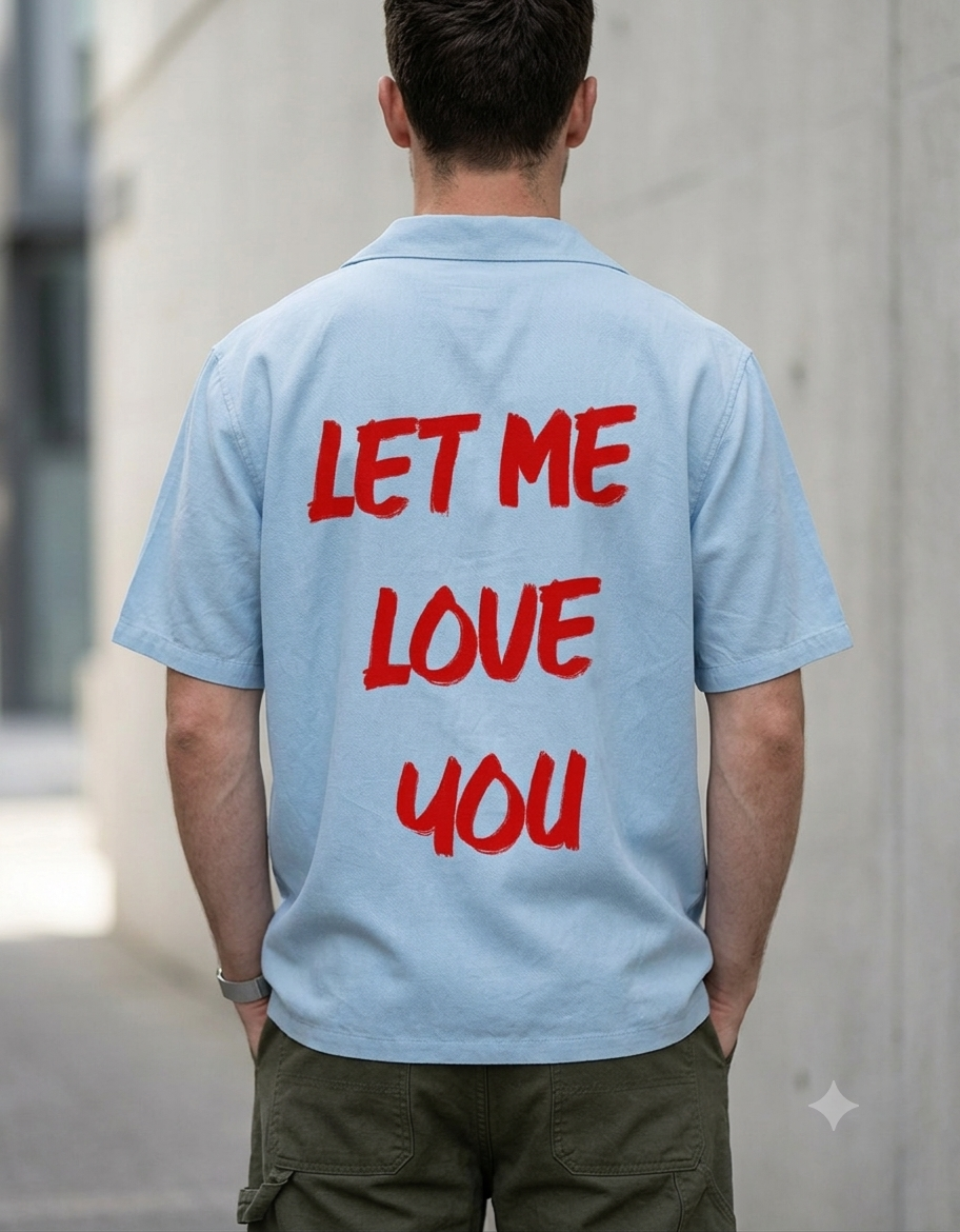 Let me love You blue Shirt