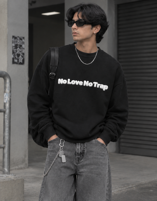 No Love no Trap Unisex Sweatshirt