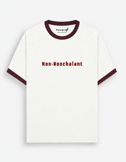 Non-Nonchalant Unisex T-Shirt