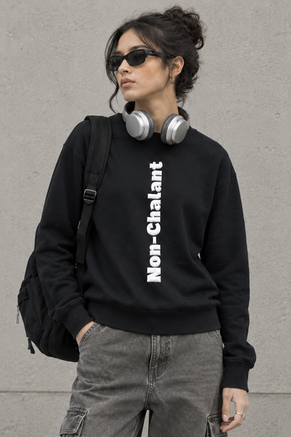 Nonchalant Unisex Sweatshirt