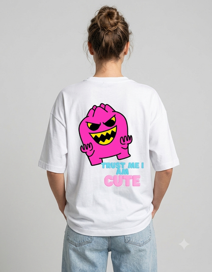 Trust me I am cute Tee for her